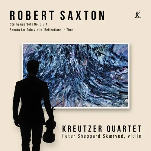 KREUTZER QUARTET / クロイツェル四重奏団 / SAXTON:STRING QUARTET NO.3&4