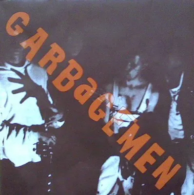 GARBAGEMEN / NOBODY MOVE NOBODY GET HURT