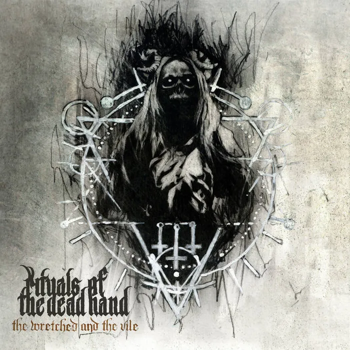 RITUALS OF THE DEAD HAND / WRETCHED AND THE VILE