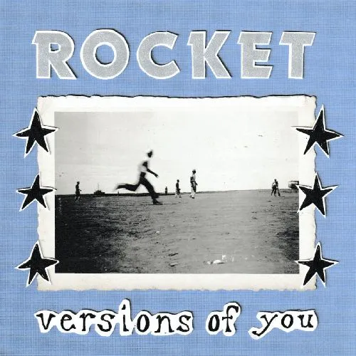 ROCKET (US INDIE) / VERSIONS OF YOU (CD)