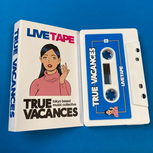TRUE VACANCES / LIVE TAPE