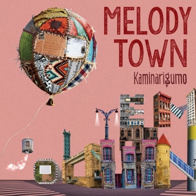KAMINARIGUMO / カミナリグモ / MELODY TOWN