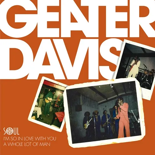 GEATER DAVIS / ジーター・デイヴィス / I'M SO IN LOVE WITH YOU / A WHOLE LOT OF MAN