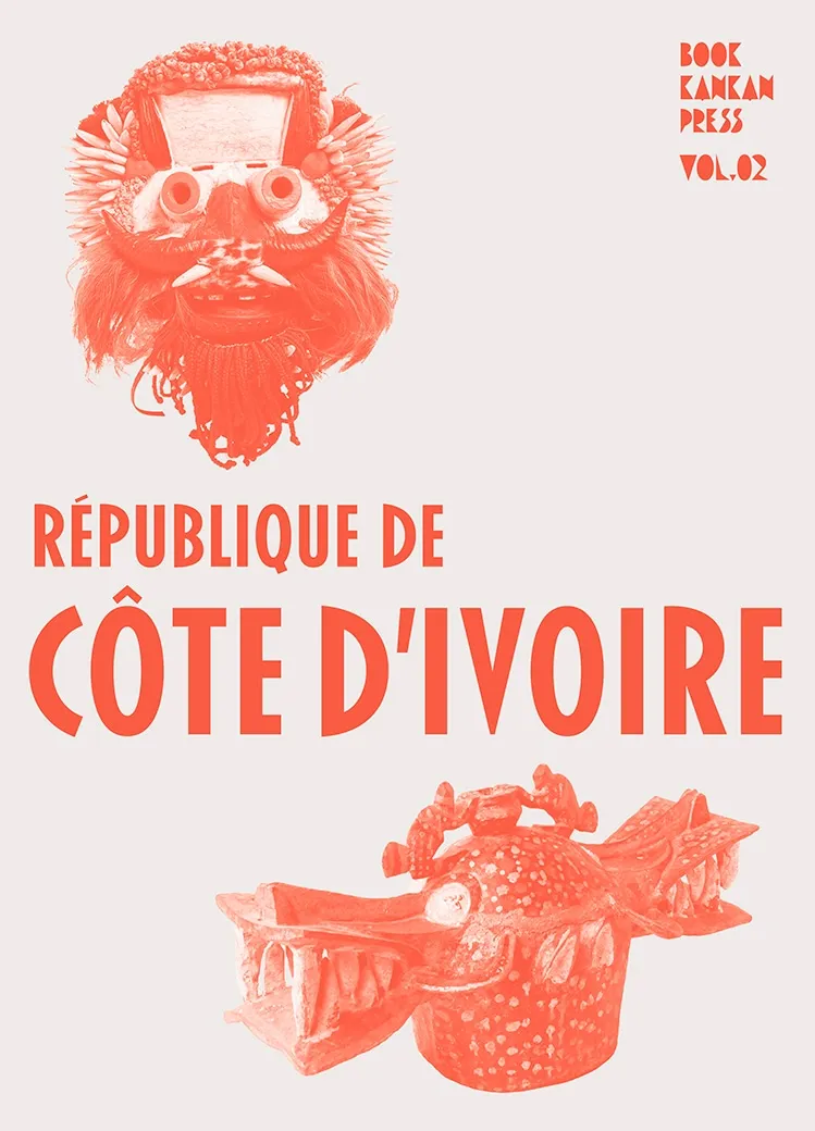 TOKYO KANKAN / ブック・オブ・カンカン・プレス VOL.2 - コートジボワール / BOOK KAN KAN PRESS vol.2 (COTE D'IVOIRE)