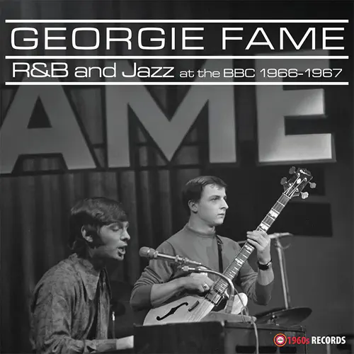 GEORGIE FAME / ジョージィ・フェイム / R&B AND JAZZ AT THE BBC 1966-1967 (BLACK VINYL)
