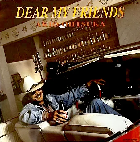 AKIO OTSUKA / 大塚明夫 / DEAR MY FRIENDS