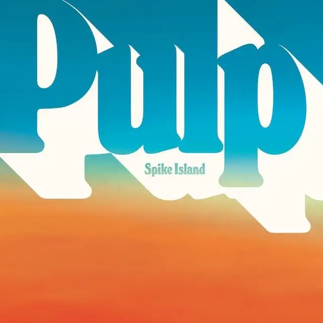 PULP / パルプ / SPIKE ISLAND
