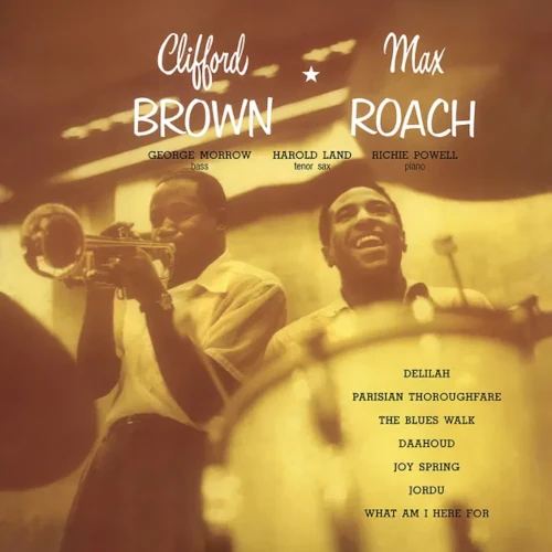 CLIFFORD BROWN & MAX ROACH / クリフォード・ブラウン&マックス・ローチ / CLIFFORD BROWN & MAX ROACH