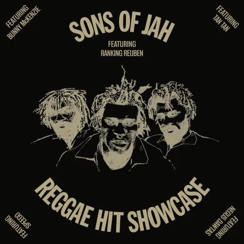 SONS OF JAH / REGGAE HIT SHOWCASE