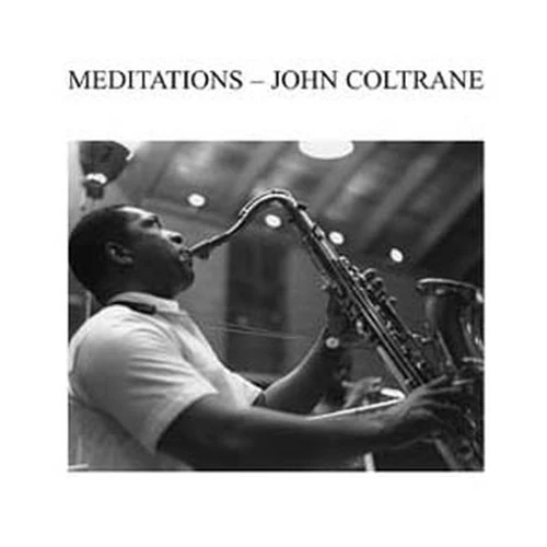 JOHN COLTRANE / ジョン・コルトレーン / MEDITATION