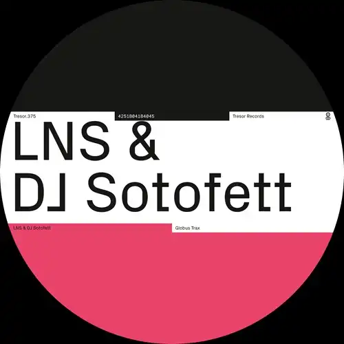 LNS & DJ SOTOFETT / GLOBUS TRAX