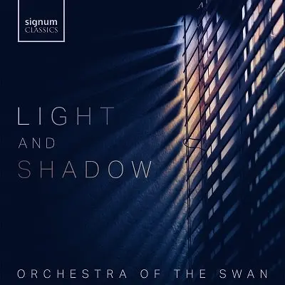 ORCHESTRA OF THE SWAN / オーケストラ・オヴ・ザ・スワン / LIGHT AND SHADOW