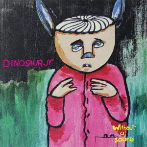 DINOSAUR JR. / ダイナソー・ジュニア / ウィズアウト・ア・サウンド・スプラッター・グリーン・ヴァイナル・エディション / WITHOUT A SOUND SPLATTER GREEN VINYL EDITION