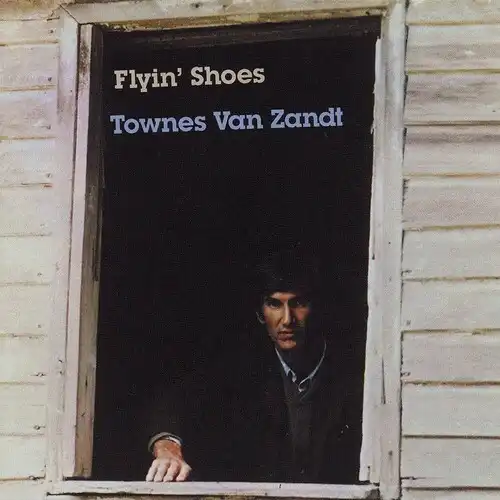 TOWNES VAN ZANDT / タウンズ・ヴァン・ザント / FLYIN' SHOES (LP)