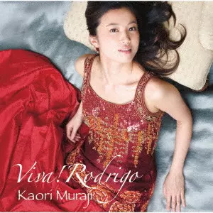 KAORI MURAJI / 村治佳織 / Viva! Rodrigo