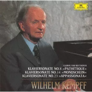 WILHELM KEMPFF / ヴィルヘルム・ケンプ / ベートーヴェン:ピアノ・ソナタ≪悲愴≫≪月光≫≪熱情≫