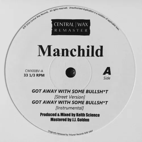 MANCHILDE / GOT AWAY WITH SOME BULLSH*T / FOR NOBODY (12")