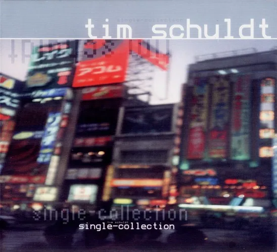 TIM SCHULDT / SINGLE-COLLECTION