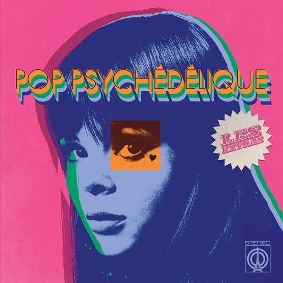 V.A. (PSYCHE) / POP PSYCHEDELIQUE: LES EXTRAS (AN EXTRA SLICE OF FRENCH PSYCHEDELIC POP) (CD)