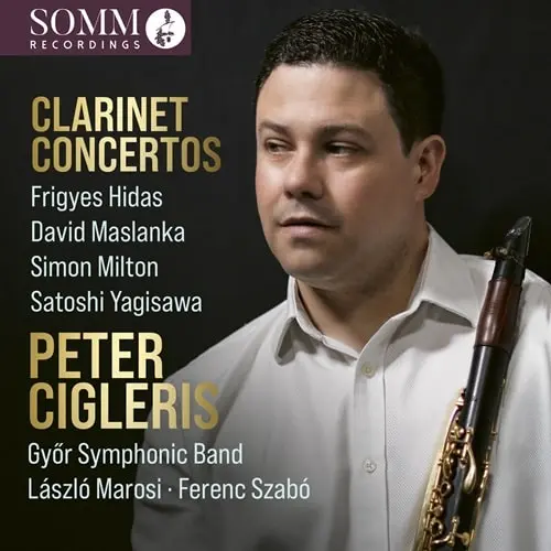 PETER CIGLERIS / ピーター・シグレリス / HIDAS:CONCERTO SEMPLICE/SIMON MILTON:CLARINET CONCERTO