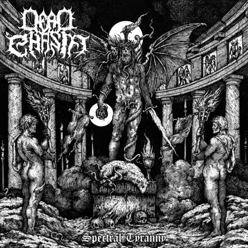 DEAD CHASM / SPECTRAL TYRANNY