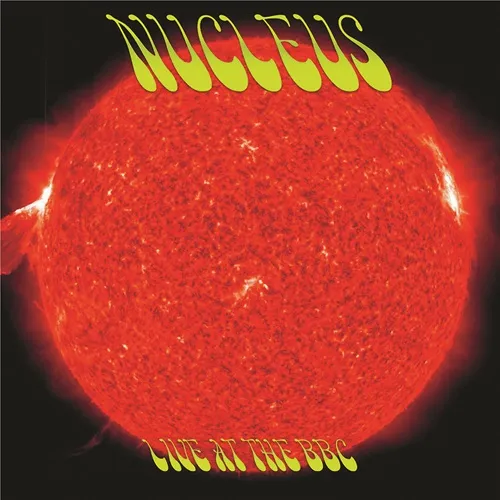 NUCLEUS (IAN CARR WITH NUCLEUS) / ニュークリアス (UK) / LIVE AT BBC 1970: LIMITED VINYL