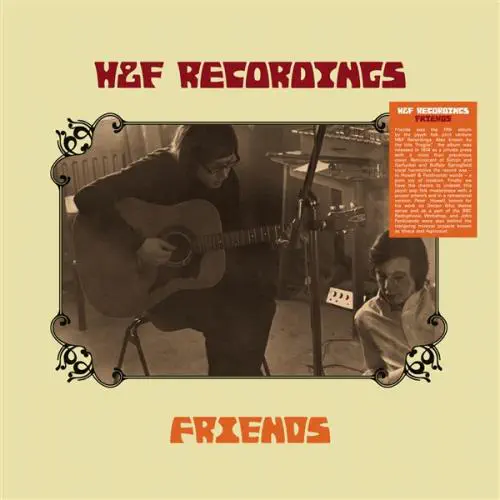 H&F RECORDINGS / FRIENDS