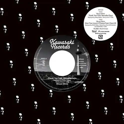 SHUYA OKINO / 沖野修也 / Thank You Feat. Navasha Daya（Replayed by Sleep Walker - Danny Krivit 7'' Edit） / Give Your Love A Chance Feat. Clara Hill（Replayed by ROOT SOUL - Dimitri From Paris 2014 Re-Edit / DJ KAWASAKI 7" Edit）