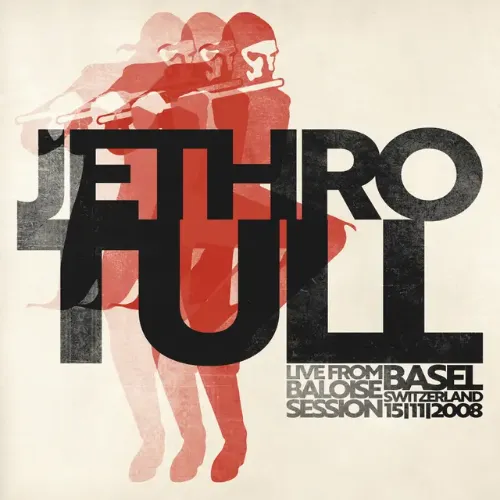 JETHRO TULL / ジェスロ･タル / LIVE FROM BALOISE SESSION