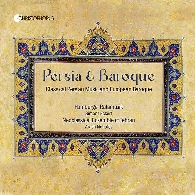 HAMBURGER RATSMUSIK / ハンブルク・ラーツムジーク / PERSIAN MUSIC AND EUROPEAN BAROQUE