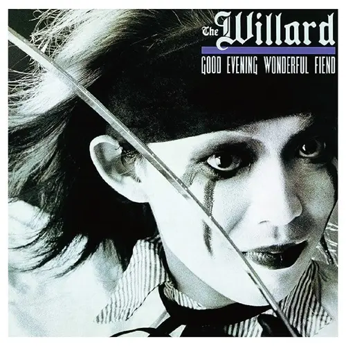 The willard / ウィラード / Good Evening Wonderful Fiend（LP）