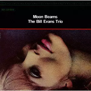 BILL EVANS / ビル・エヴァンス / MOON BEAMS / ムーンビームス