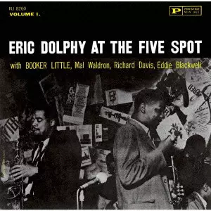 ERIC DOLPHY / エリック・ドルフィー / エリック・ドルフィー・アット・ザ・ファイヴ・スポット Vol. 1 +1 / ERIC DOLPHY AT THE FIVE SPOT. VOL. 1