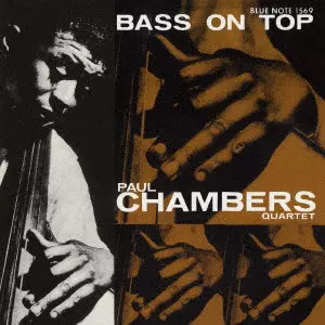 PAUL CHAMBERS / ポール・チェンバース / ベース・オン・トップ +1 / BASS ON TOP