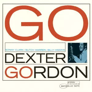 DEXTER GORDON / デクスター・ゴードン / ゴー! / GO!