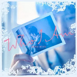 MIYU IRINO / 入野自由 / Who I Am / WHO I AM