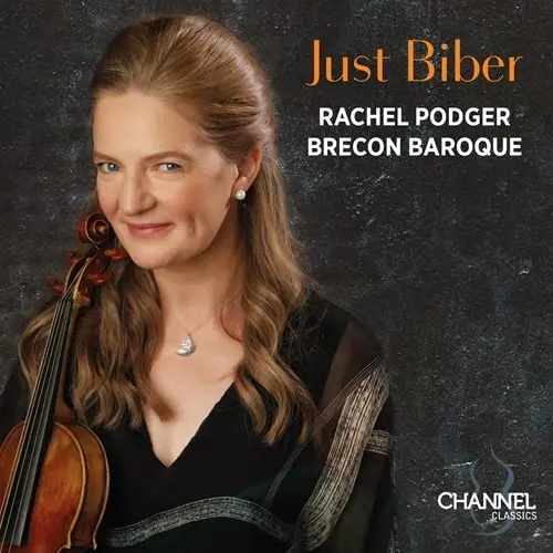 RACHEL PODGER / レイチェル・ポッジャー / ビーバー: ヴァイオリン･ソナタ集