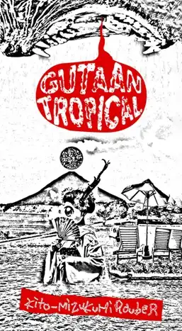 Kito mizukumi  rouber / キトミズクミロウバー / gutaan tropical（8cmCD）
