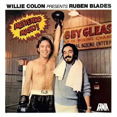 WILLIE COLON & RUBEN BLADES / ウィリー・コローン＆ルベーン・ブラデス / METIENDO MANO!