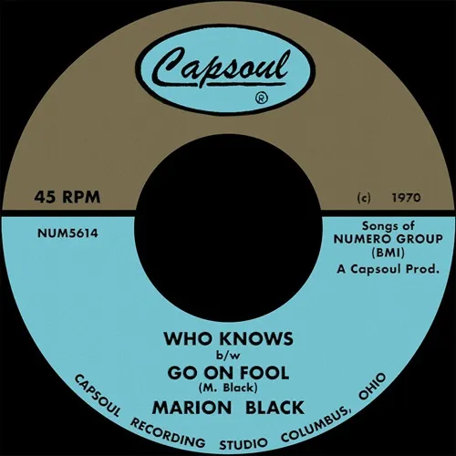 MARION BLACK / GO ON FOOL / WHO KNOWS