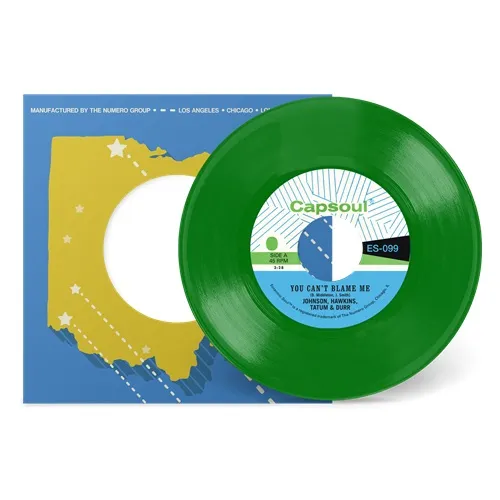 JOHNSON, HAWKINS, TATUM & DURR / YOU CAN'T BLAME ME / YOU'RE ALL I NEED TO MAKE IT (GREEN VINYL)