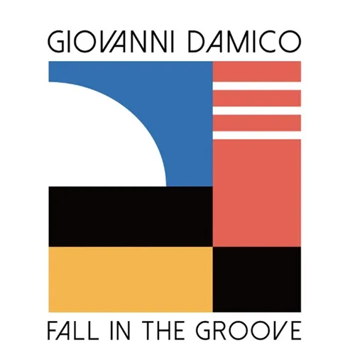 GIOVANNI DAMICO / ジョヴァンニ・ダミコ / FALL IN THE GROOVE