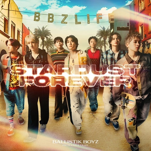 BALLISTIK BOYZ from EXILE TRIBE / Stardust Forever
