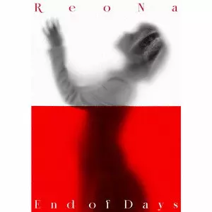 ReoNa / END OF DAYS