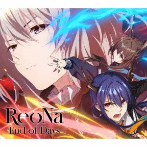 ReoNa / END OF DAYS