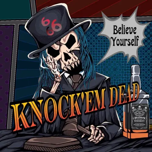 KNOCK'EM DEAD / ノックエム・デッド / ビリーブ･ユアセルフ / BELIEVE YOURSELF