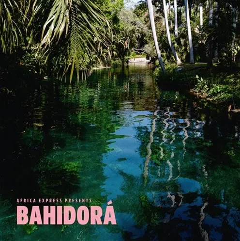 AFRICA EXPRESS / アフリカ・エクスプレス / AFRICA EXPRESS PRESENTS BAHIDORA (2LP)