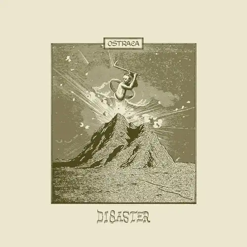 OSTRACA / オストラカ / DISASTER / 厄災