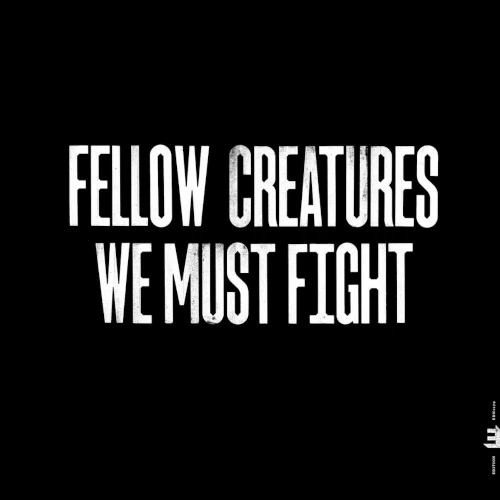 JASPER HOIBY / ジャスパー・ホイビー / FELLOW CREATURES: WE MUST FIGHT