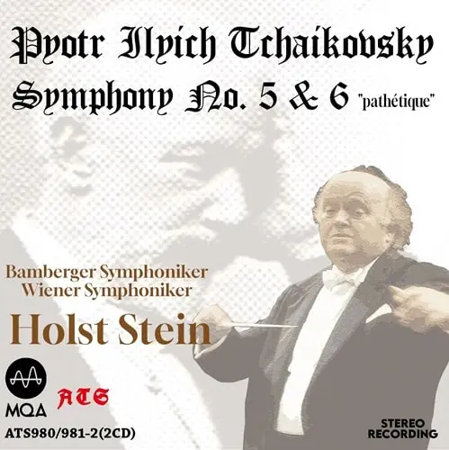 HORST STEIN / ホルスト・シュタイン / TCHAIKOVSKY:SYMPHONY NO.5&6 (MQACD)